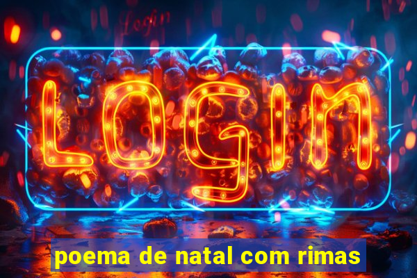 poema de natal com rimas